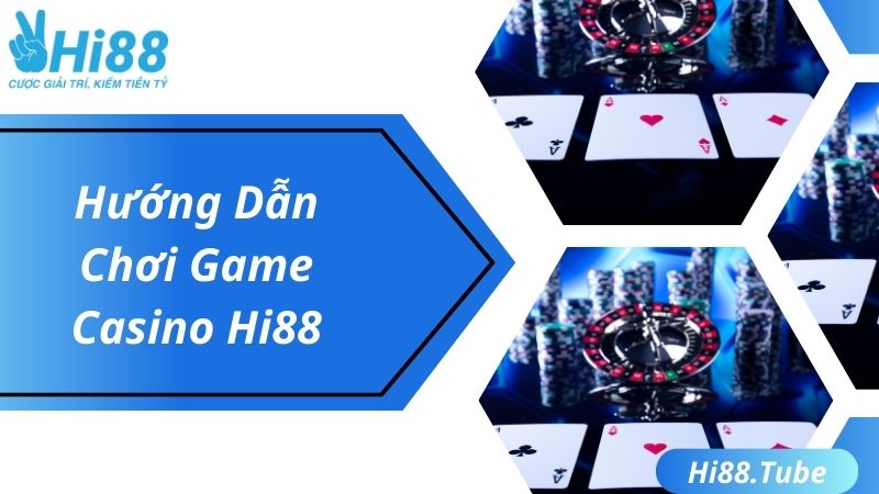 Hướng dẫn cách chơi game