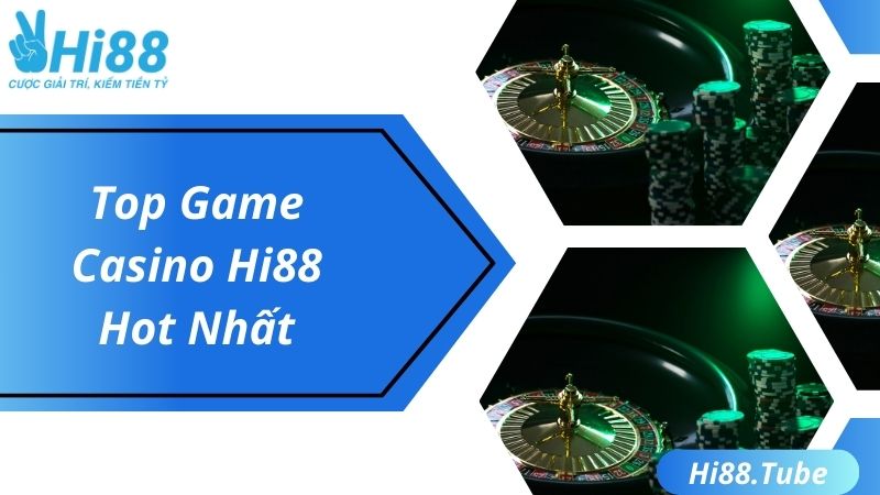 Top game casino hot nhất