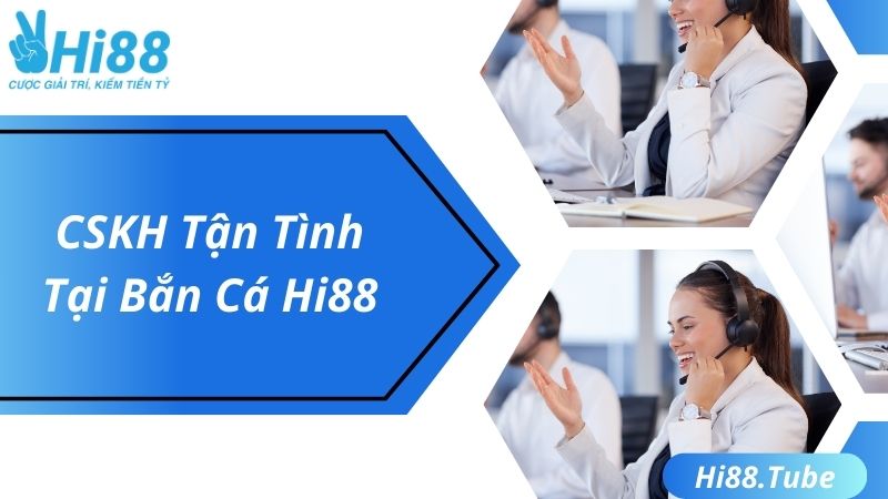 CSKH tận tình 24/7