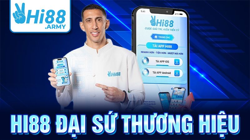 Hi88 Đại sứ thương hiệu